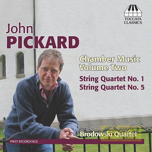 Pickard: Chamber Music Vol. 2 - String Quartets Nos. 1 & 5